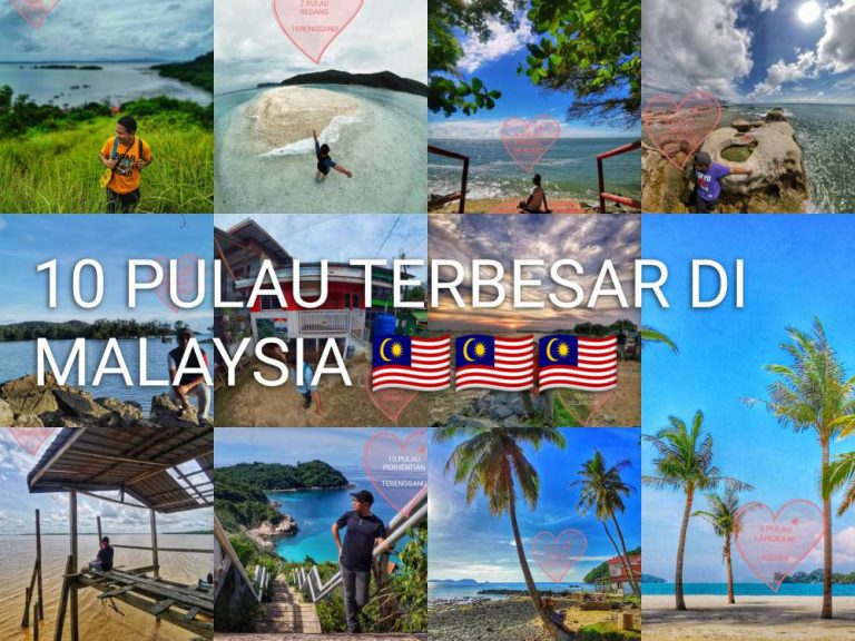 Senarai 10 Pulau Terbesar Di Malaysia Wajib Korang Pergi. Layan Pemandangan Cantik & Mendamaikan!